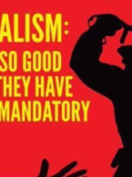 Socialism: Ideas so good they have to be mandatory - poza demo