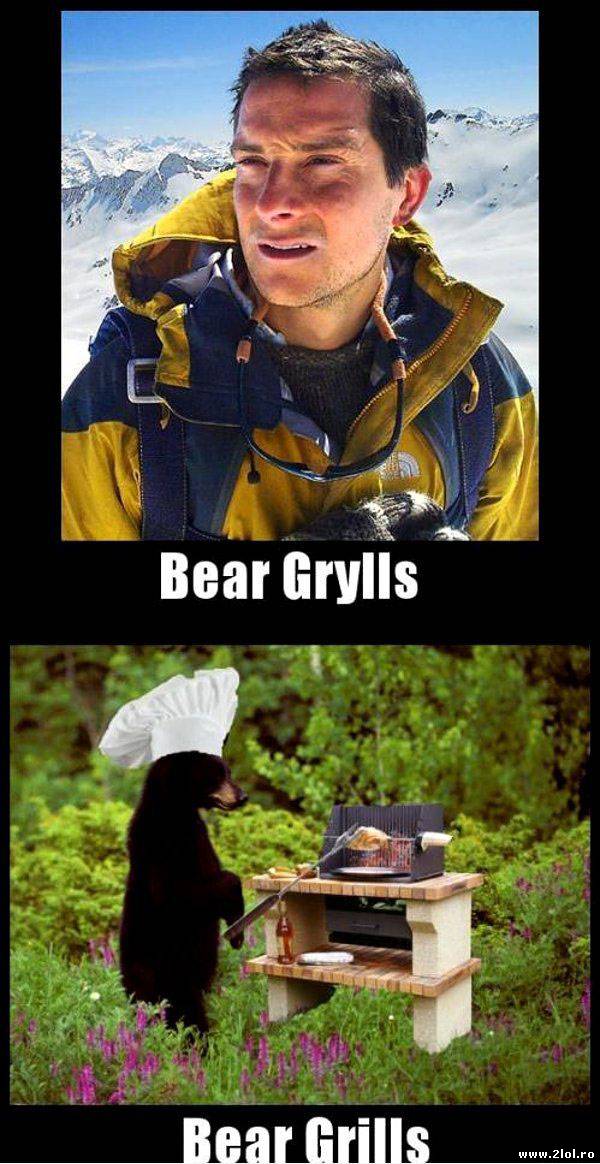 Bear Grylls și Bear Grills | poze haioase