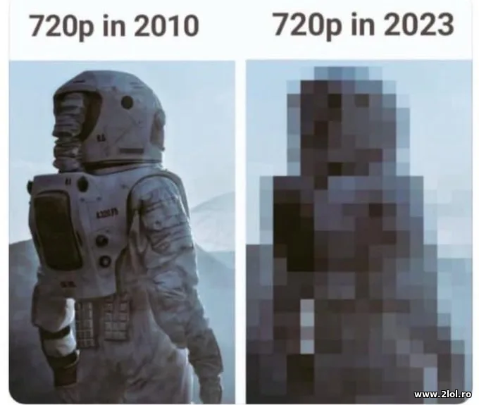 720p in 2010 and in 2023 | poze haioase