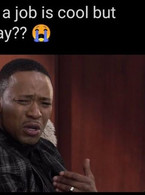 Having a job is cool but everyday? - poza demo