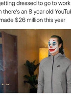 Going to work when YouTubers making $26 mill - poza demo