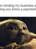 I just be minding my business and the payment - poza demo