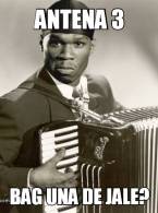 Antena 3, bag una de jale? - poza demo