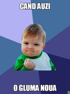 Cand auzi o gluma noua - poza demo