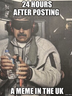 24 Hours after posting a meme in the UK - poza demo