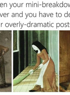 When your mini-breakdown is over and you have to - poza demo