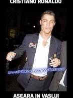 Cristiano Ronaldo aseara in Vaslui - poza demo