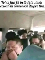 Tot ce faci fa in liniste - poza demo