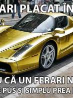 Pentru că un Ferrari normal este prea ieftin - poza demo