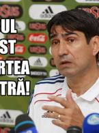 Piţurcă, după România - Ungaria 1 - 1 - poza demo