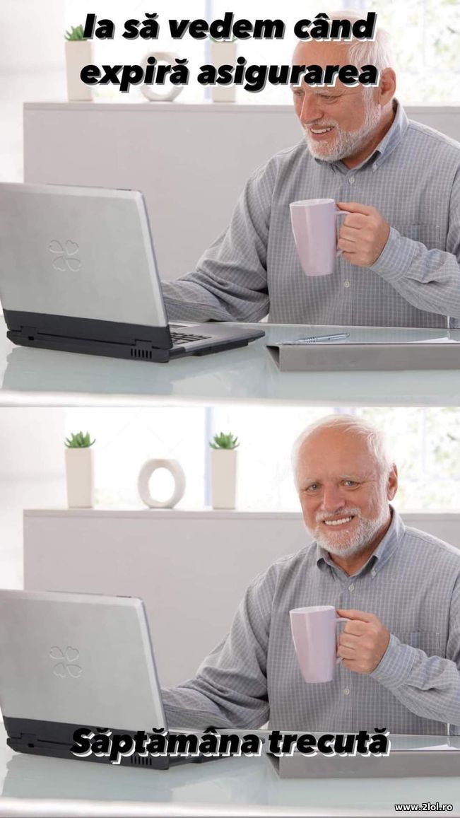 Sa vedem cand expira asigurarea | poze haioase