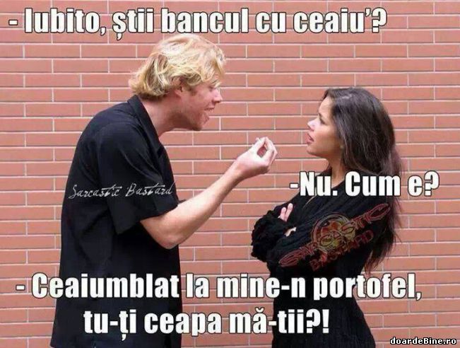 Ea nu știa bancul cu ceaiul | poze haioase