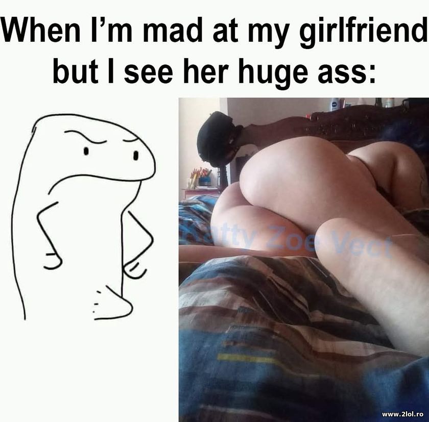 When I'm mad at my girlfriend | poze haioase