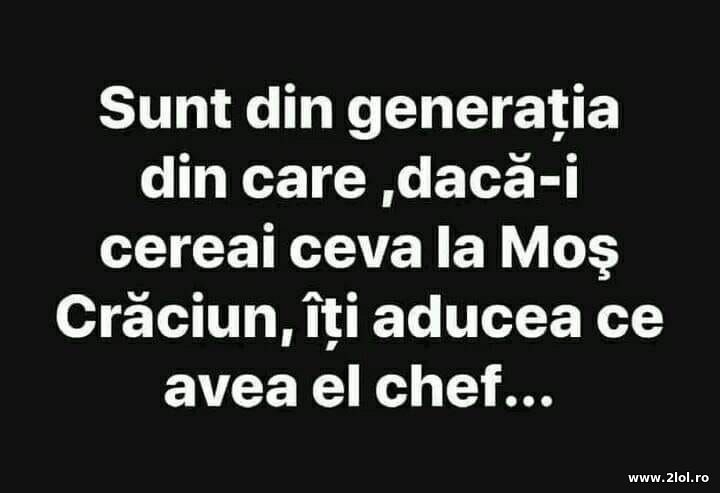 Sunt din generatia din care cereai lui Mos Craciun | poze haioase