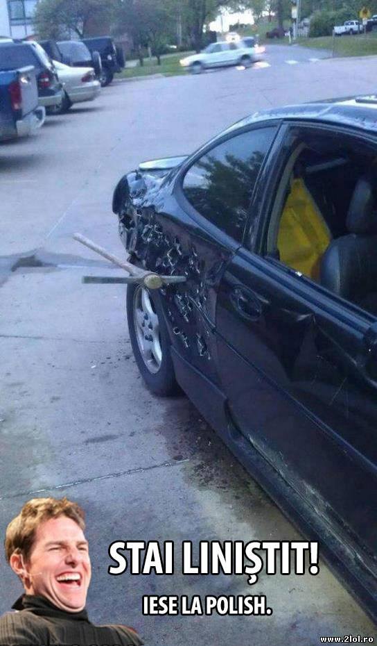 Stai linistit, iese la polish | poze haioase