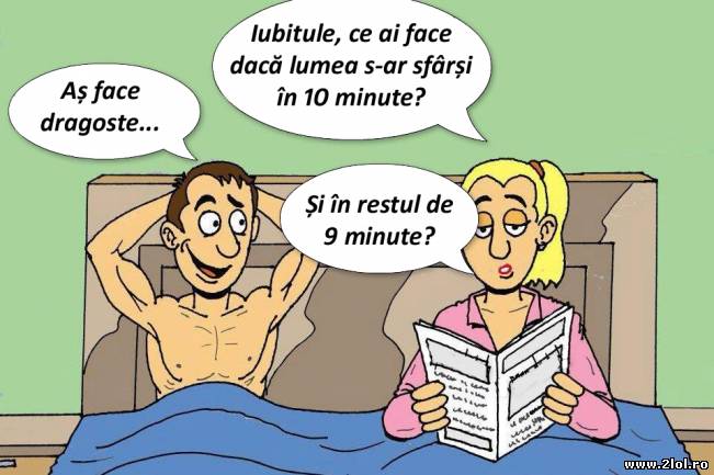 Iubitule, ce ai face dacă lumea s-ar sfârșii ? | poze haioase