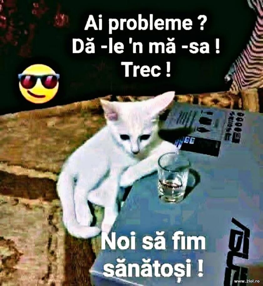 Ai probleme? | poze haioase