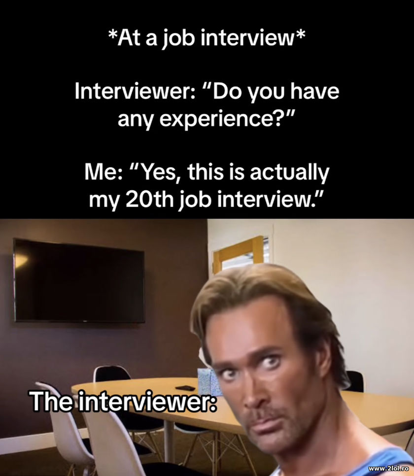 Do you have any experience? | poze haioase