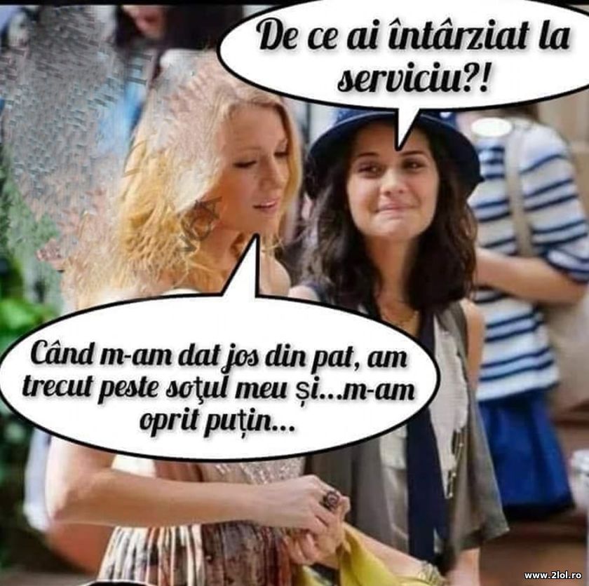 De ce ai intarziat la serviciu? | poze haioase