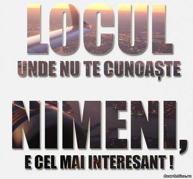 Locul unde nu te cunoaște nimeni | poze haioase