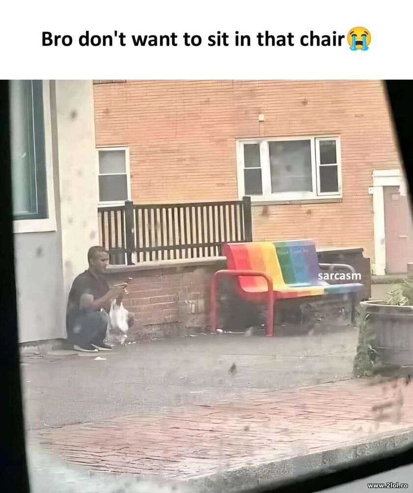 Bro don't want to sit on that chair | poze haioase