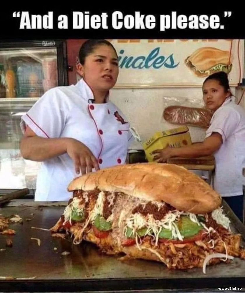 And a Diet Coke please | poze haioase