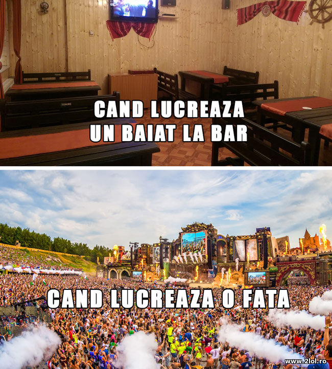 Cand un baiat lucreaza la bar. Cand o fata poze haioase