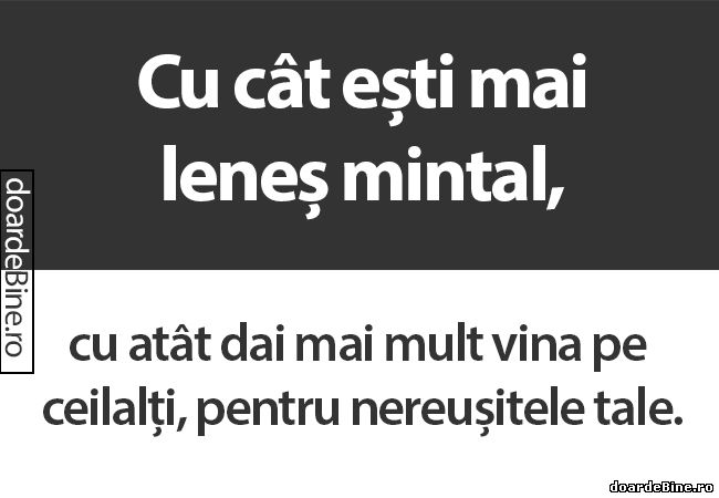 Cu cât ești mai leneș mintal poze haioase