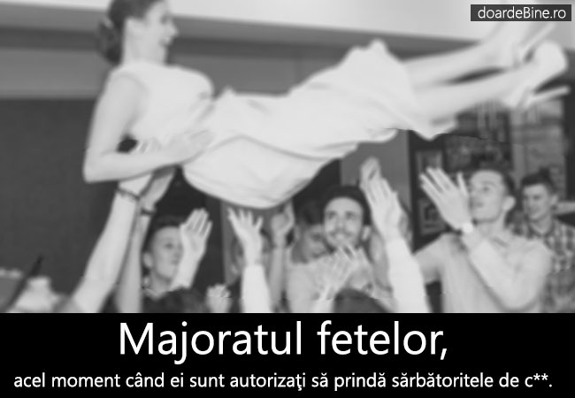 Majoratul fetelor, definiţie poze haioase