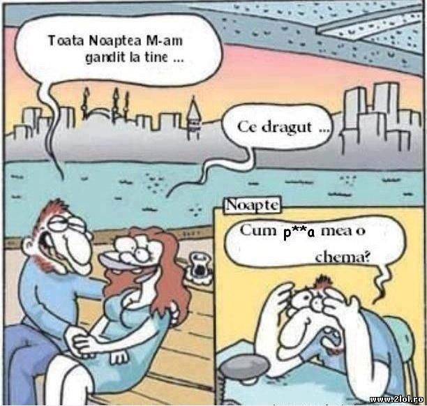 Când bărbatul zice toată noaptea m-am gândit la tn poze haioase