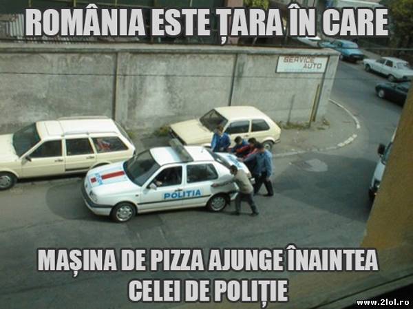 Țara în care pizza ajunge mai repede decât poliția poze haioase