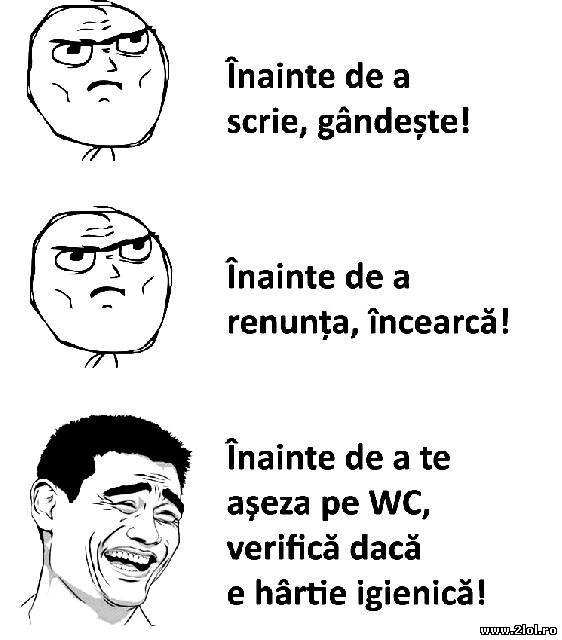 Înainte de a face ceva gândește poze haioase