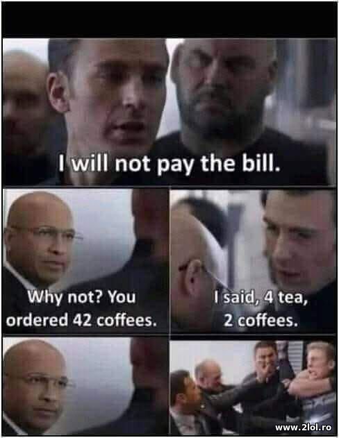I will not pay the bill poze haioase