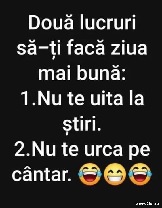 Doua lucruri sa-ti faca ziua mai buna poze haioase