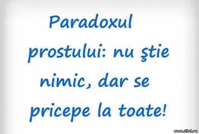 Paradoxul prostului poze haioase