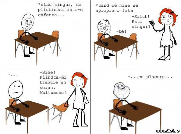 Forever alone în cafenea poze haioase