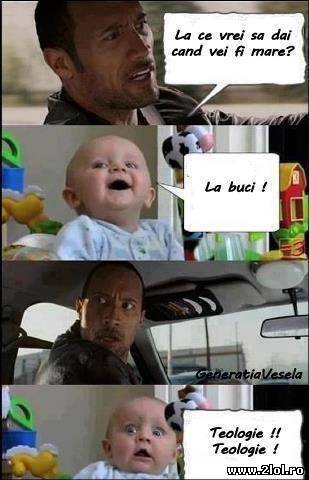 Tu la ce vrei să dai când vei fi mare? poze haioase