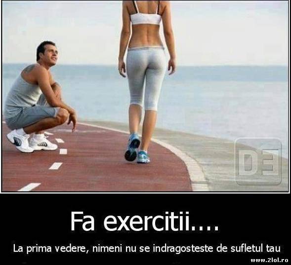 Un motiv bun ca să faci exerciții fizice poze haioase