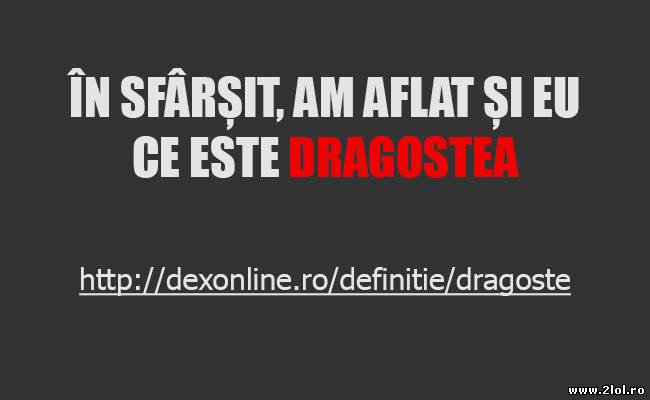 Am aflat ce este dragostea poze haioase