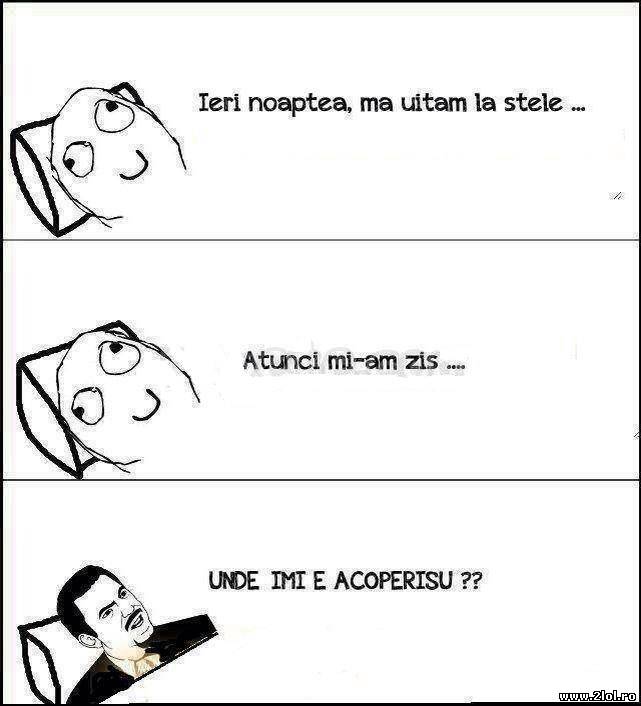 Ieri noaptea mă uitam la stele poze haioase