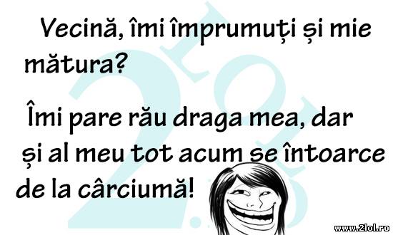 Vecină, îmi împrumuți și mie mătura? poze haioase