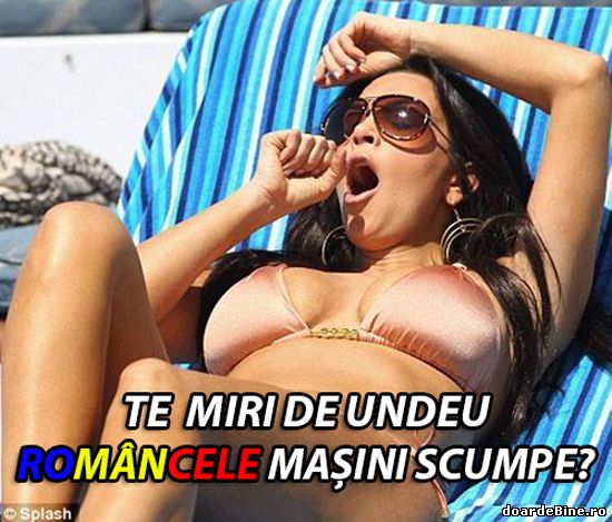 De unde au româncele mașini scumpe poze haioase