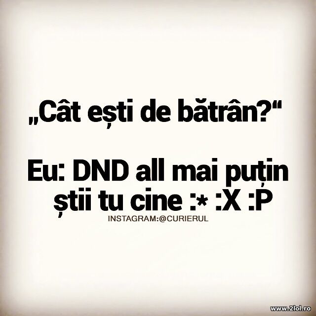 Cat esti de batran? poze haioase