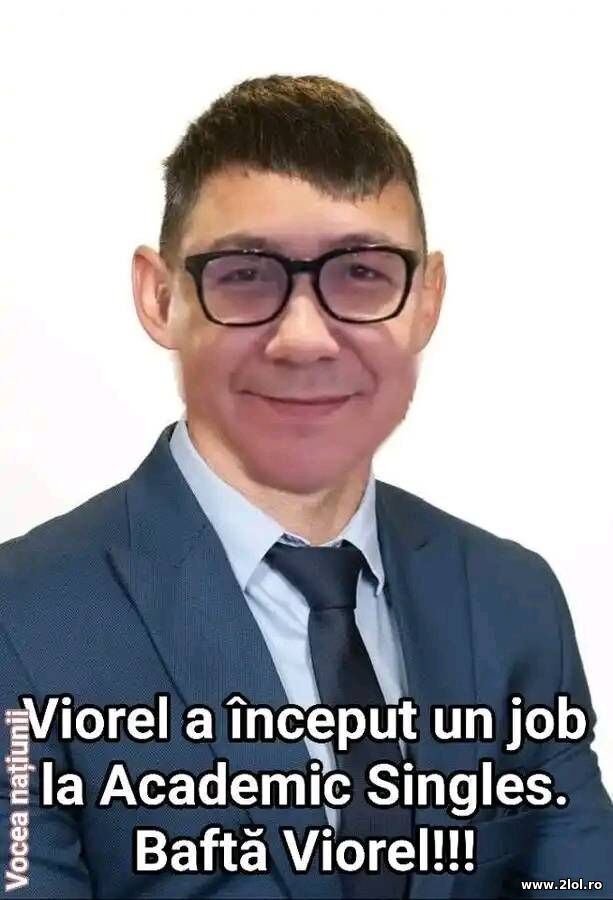 Viorel a inceput un job poze haioase