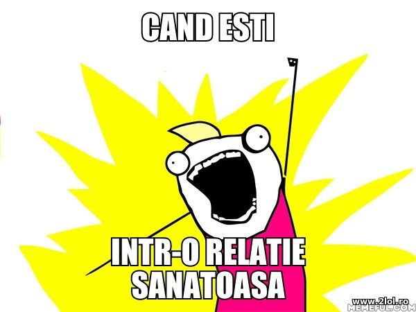 Cand esti intr-o relatie sanatoasa poze haioase