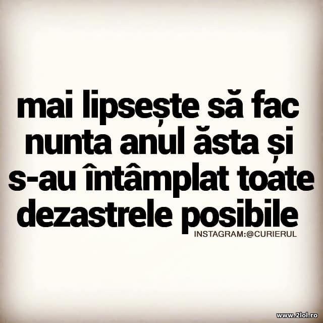 Mai lipseste sa fac nunta anul asta poze haioase