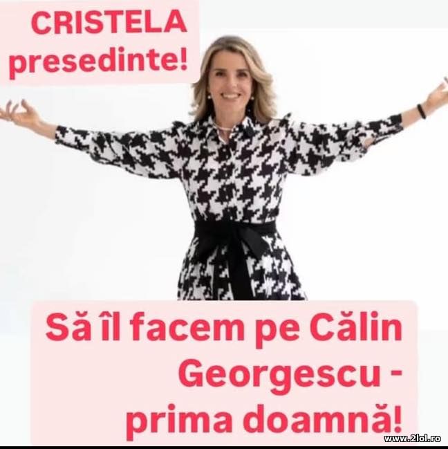 Cristela Presedinte poze haioase