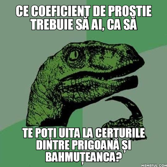Ca să te poți uita la Bahmu și Prigo poze haioase
