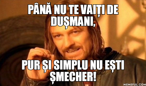 Dacă nu te vaiți de dușmani poze haioase