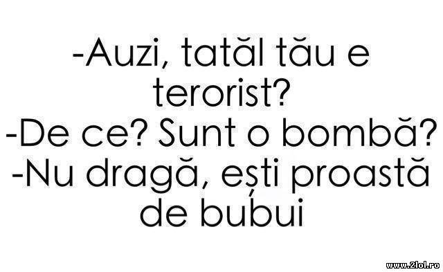 Auzi, tatăl tău e terorist? poze haioase